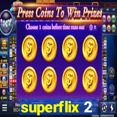 superflix 2